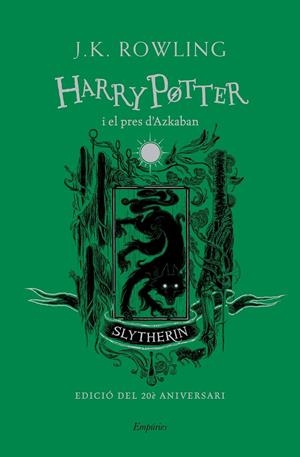 Harry Potter i el pres d'Azkaban (Slytherin) | 9788417879723 | Rowling, J.K.