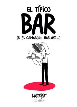 El típico bar | 9788417858551 | Moreso, Sergi