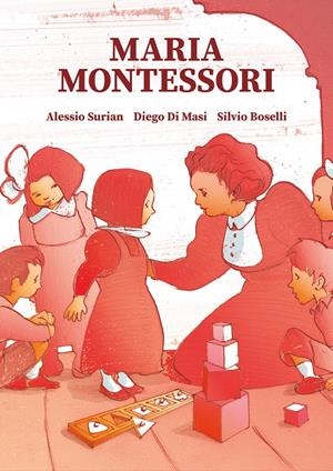 Maria Montessori | 9788466349284 | Surian, Alessio/Masi, Diego di/Boselli, Silvio