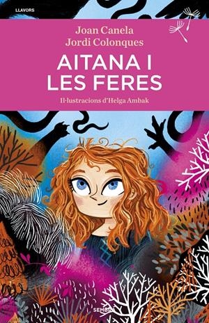 Aitana i les feres | 9788416698707 | Colonques, Jordi/Canela, Joan