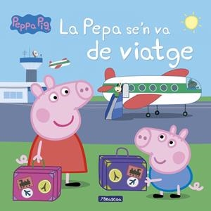 La Pepa se'n va de viatge (Un conte de La Porqueta Pepa) | 9788448848408 | Hasbro,/Eone,