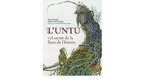 L'Untu i el secret de la llum de l'hivern | 9788412355215 | Surojegin, Nora