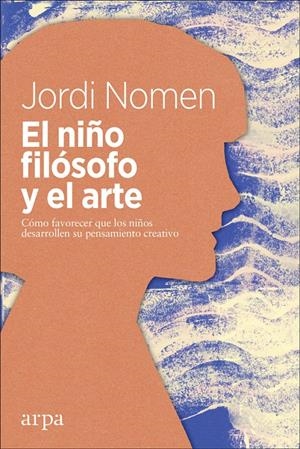 El niño filósofo y el arte | 9788417623050 | Nomen Recio, Jordi