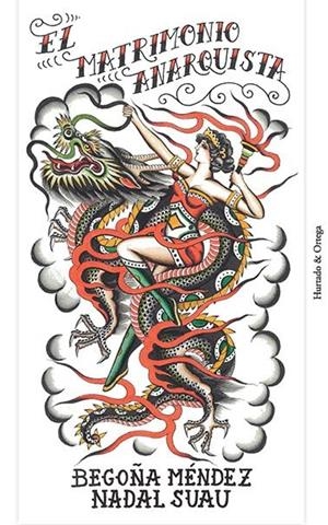 El matrimonio anarquista | 9788412283266 | Méndez, Begoña/Nadal Suau, Josep Maria