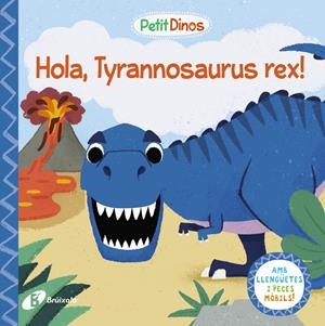 Petit Dinos. Hola, Tyrannosaurus rex! | 9788413491073 | AA.VV.