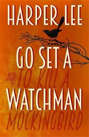 GO SET A WATCHMAN | 9781785150289 | Harper Lee