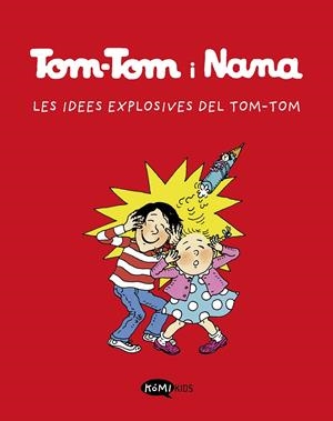Tom-Tom y Nana 2. Les idees explosives de Tom-Tom | 9788412399790 | Varios autores