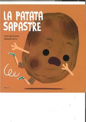La patata sapastre | 9788447946488 | Vivim del Cuentu