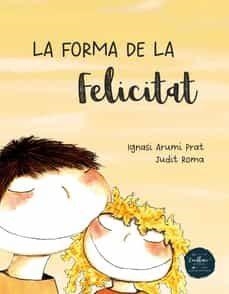 La forma de la felicitat | 9788412390865 | Arumí Prats, Ignasi