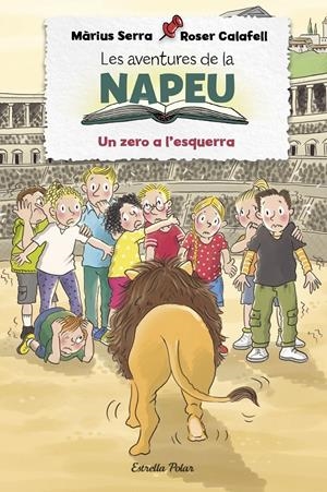 Les aventures de la Napeu. Un zero a l'esquerra | 9788413892283 | Serra, Màrius/Calafell, Roser