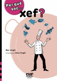 Per què soc... xef? | 9788412429299 | ClarBooks