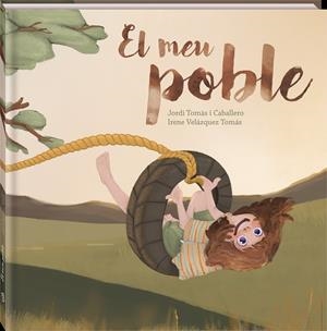 El meu poble | 9788418762291 | Tomás i Caballero, Jordi