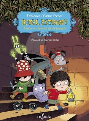Hotel Estrany. Hivern en temps de primavera | 9788412467192 | Ferrier, Katherine/Ferrier, Florian