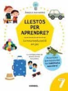 LLESTOS PER APRENDRE? LA NEUROEDUCACIÓ EN JOC 7 AN | 9788491018018