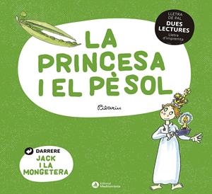 La princesa i el pèsol. Jack i la mongetera -Dues lectures- | 9788419028013