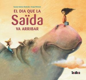 El dia que la Saïda va arribar | 9788492696864 | Gómez Redondo, Susana