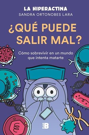 ¿Qué puede salir mal? | 9788417809492 | Ortonobes Lara (La Hiperactina), Sandra