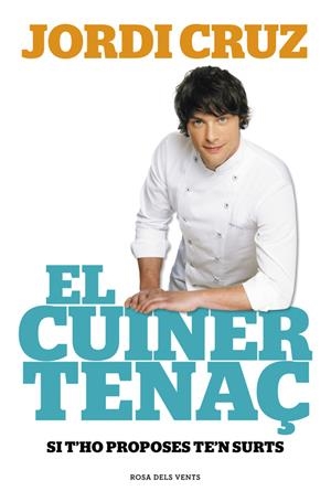 El cuiner tenaç | 9788415961741 | CRUZ,JORDI