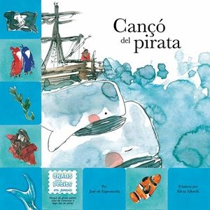 Cançó del pirata | 9788494318825 | José de Espronceda i Sílvia Alberdi