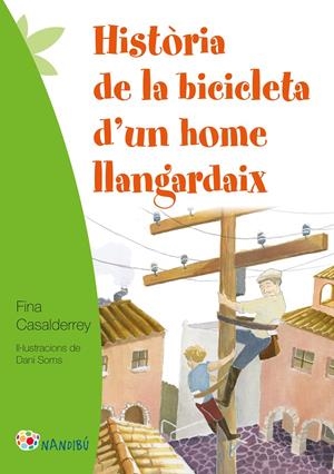Hist&#242;ria de la bicicleta d&#39;un home llangardaix | 9788499757124 | Casalderrey Fraga, Fina