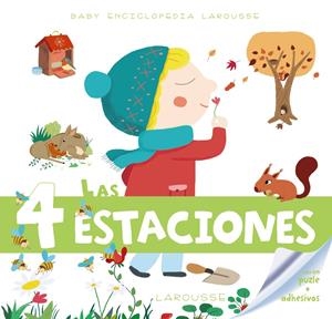 Baby enciclopedia. Las 4 estaciones | 9788415785958 | Larousse Editorial