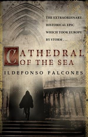 CATHEDRAL OF THE SEA | 9780552775564 | Falcones, Ildefonso
