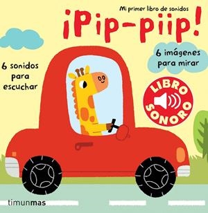 Pip, piip. Mi primer libro de sonidos | 9788408070863 | Marion Billet