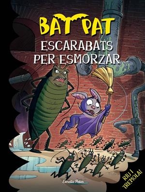 Escarabats per esmorzar | 9788416519101 | Roberto Pavanello