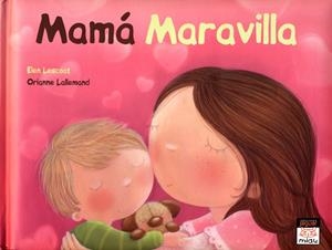 Mamá maravilla | 9788415116004 | Lescoat, Ellen/Lallemand, Orianne