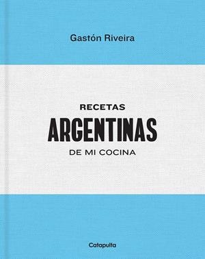 Recetas Argentinas de mi cocina | 9789876378642 | Riveira, Gastón
