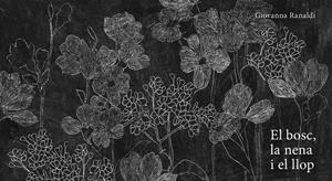 El bosc, la nena i el llop | 9788419253521 | Giovanna, Ranaldi