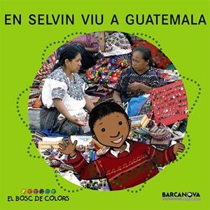 En Selvin viu a Guatemala | 9788448924607 | Baldó, Estel/Gil, Rosa/Soliva, Maria