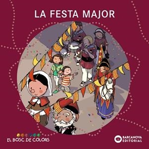 La festa major | 9788448925574 | Baldó i Caba, Estel/Gil Juan, Rosa/Soliva Garriga, Maria