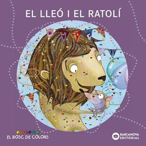 El lleó i el ratolí | 9788448928681 | Baldó i Caba, Estel/Gil Juan, Rosa/Soliva Garriga, Maria
