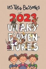 UN ANY D'AVENTURES. CALENDARI 2023 DE LES TRES BESSONES | 9788418288418 | AA.VV
