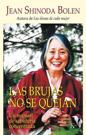 Las brujas no se quejan | 9788472455795 | Bolen, Jean Shinoda