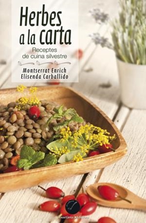 HERBES A LA CARTA | 9788490341988 | Montserrat Enrich i Elisenda Carballido