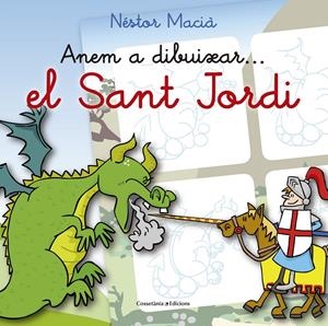 Anem a dibuixar... el Sant Jordi | 9788490344040 | Macià Fontanilles, Néstor