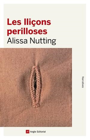 LES LLIÇONS PERILLOSES | 9788416139415 | Alissa Nutting