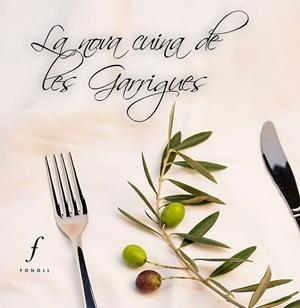 La nova cuina de les Garrigues | 9788494111969 | Diversos autores