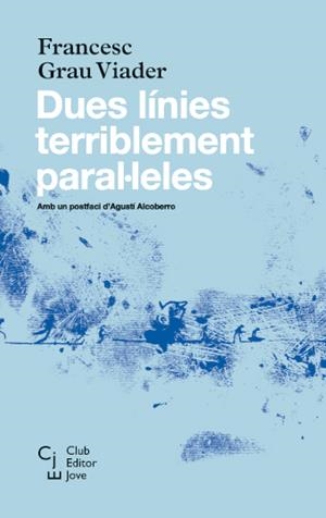 Dues línies terriblement paral·leles | 9788473292085 | Grau Viader, Francesc