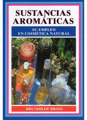 SUSTANCIAS AROMATICAS | 9788428210218 | BROSS, B.
