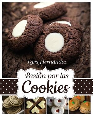 Passion por la cookies | 9788441536043 | Hernández, Lara