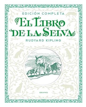 El libro de la selva. Edición completa | 9788414011300 | Kipling, Rudyard