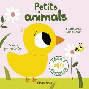 Petits animals. Toca i escolta | 9788416522477 | Marion Billet