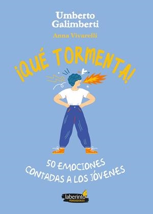 ¡Qué tormenta! 50 emociones contadas a los jóvenes | 9788413301082 | Galimberti, Umberto/Vivarelli, Anna
