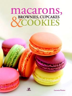 Macarons, Brownies, Cupcakes & Cookies | 9788466225281 | Pérsico, Lucrecia/Equipo Editorial