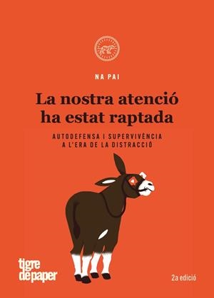 La nostra atenció ha estat raptada | 9788416855995 | Pai, Na