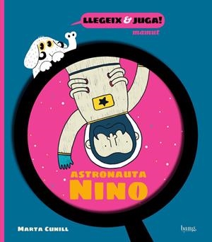 El cosmonauta nino | 9788413714233 | Cunill, Marta