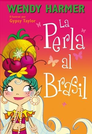 La Perla al Brasil (La Perla núm.16) | 9788448839079 | TAYLOR,GYPSY/HARMER,WENDY